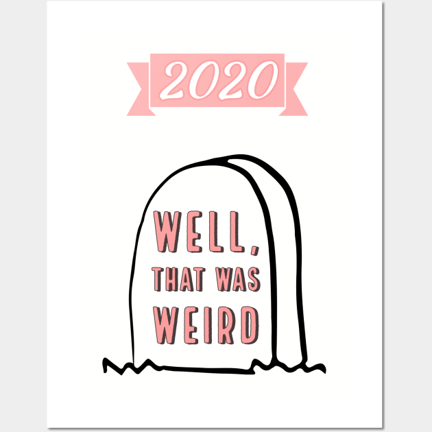 RIP 2020 Wall Art by VectHER Art & Design